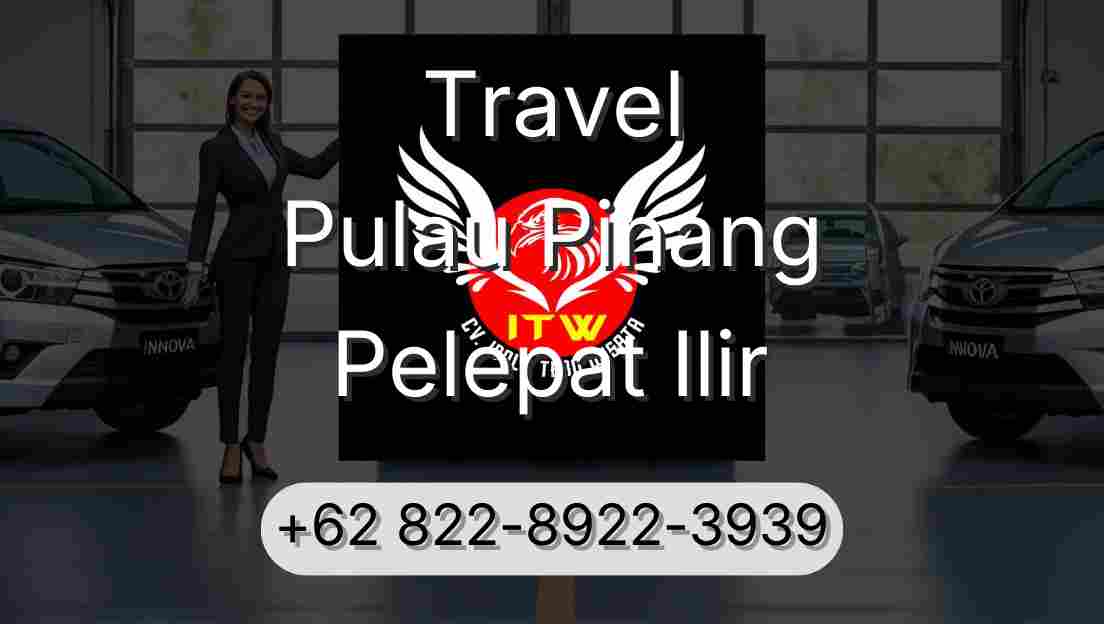 Travel Pulau Pinang Pelepat Ilir