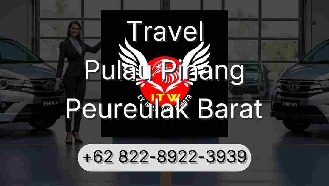 Travel Pulau Pinang Peureulak Barat