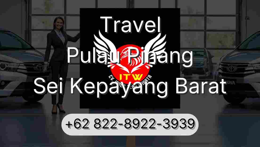 Travel Pulau Pinang Sei Kepayang Barat