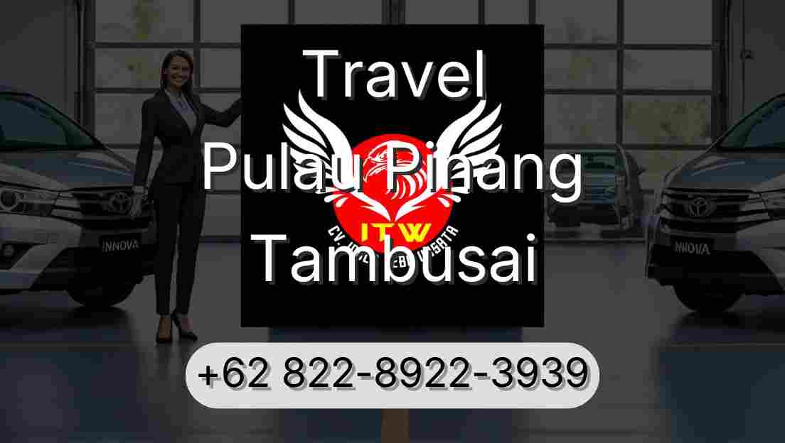 Travel Pulau Pinang Tambusai
