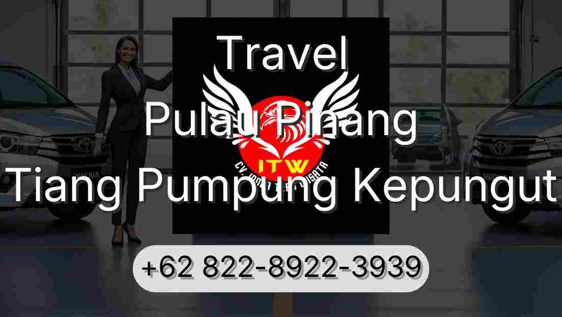 Travel Pulau Pinang Tiang Pumpung Kepungut