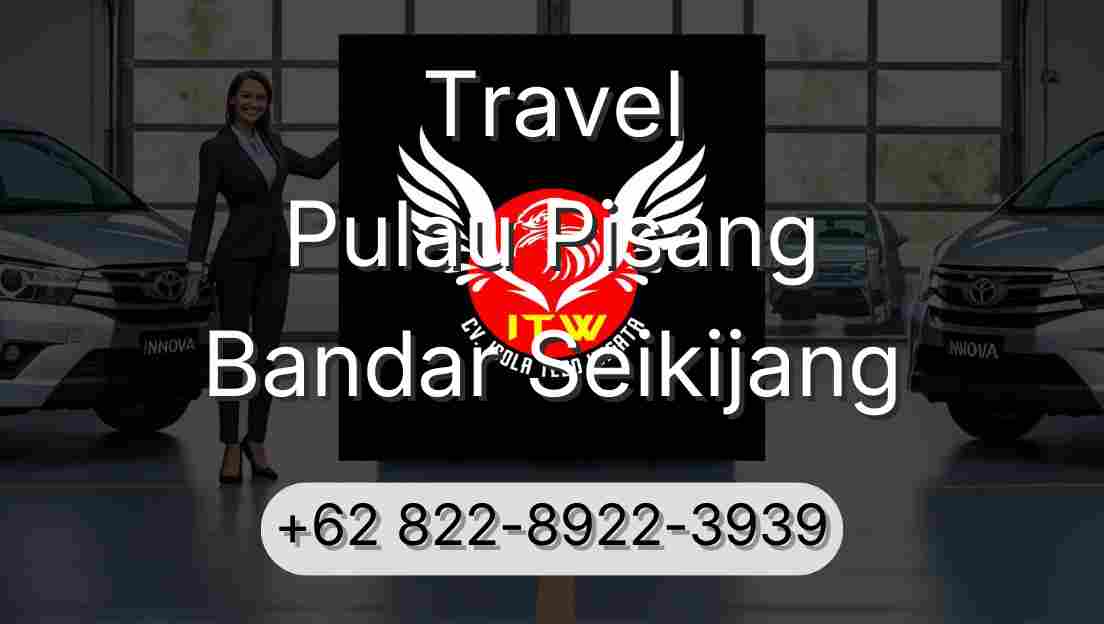 Travel Pulau Pisang Bandar Seikijang