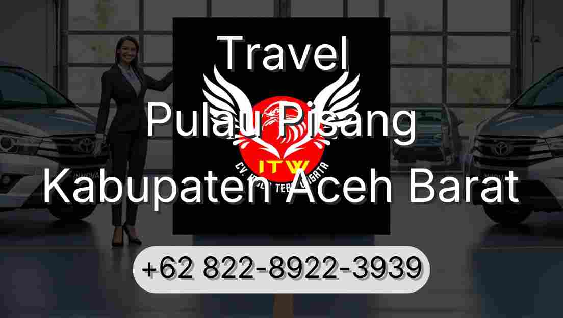 Travel Pulau Pisang Kabupaten Aceh Barat