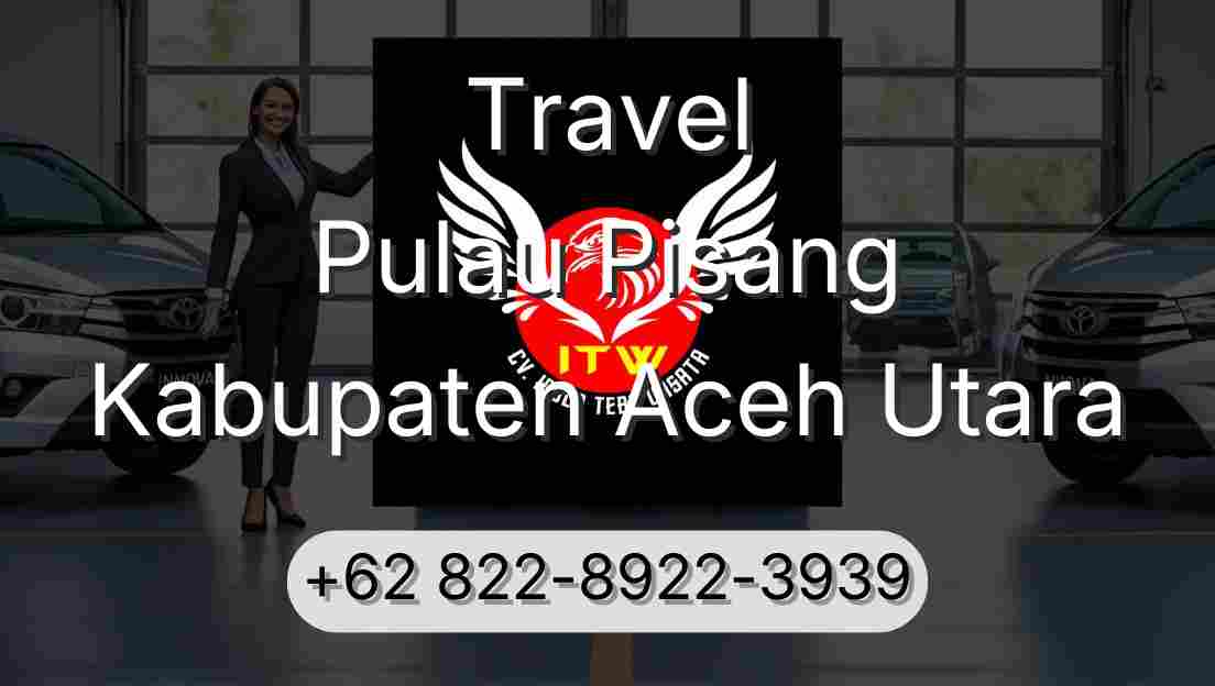 Travel Pulau Pisang Kabupaten Aceh Utara