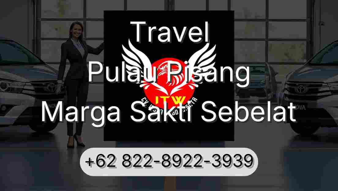 Travel Pulau Pisang Marga Sakti Sebelat