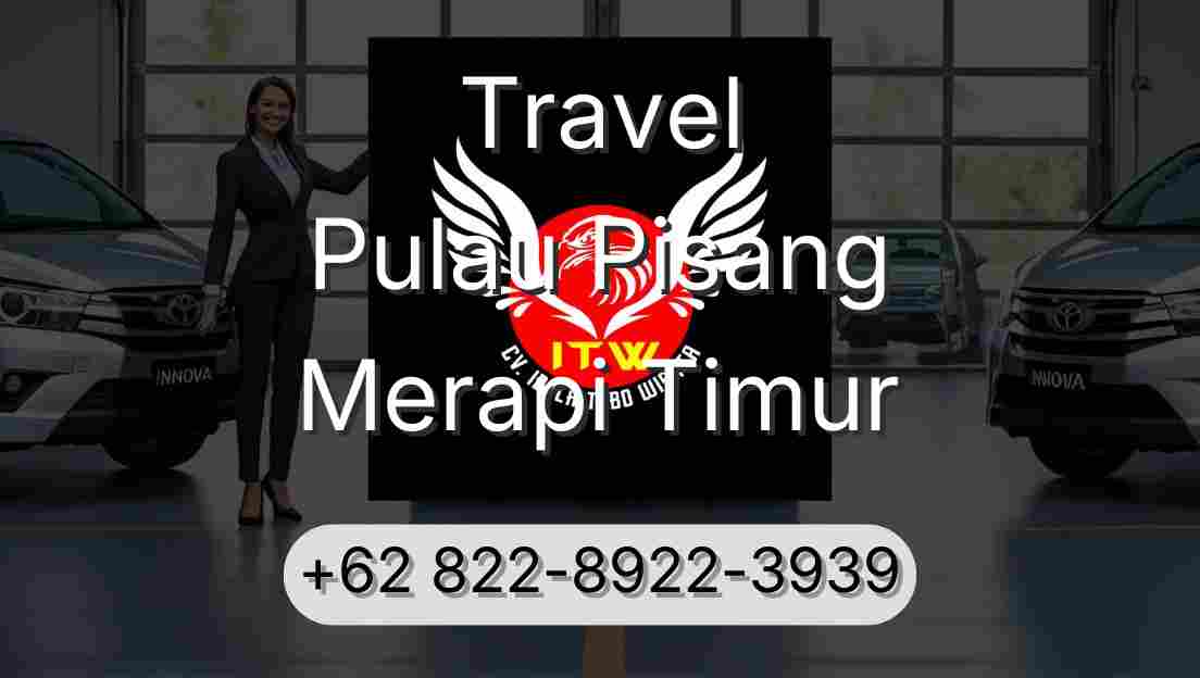 Travel Pulau Pisang Merapi Timur