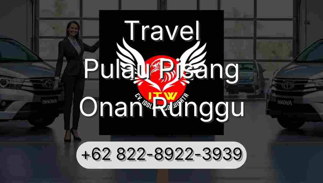 Travel Pulau Pisang Onan Runggu