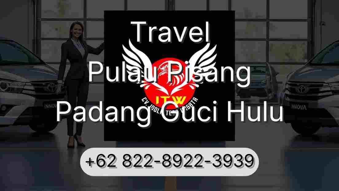 Travel Pulau Pisang Padang Guci Hulu