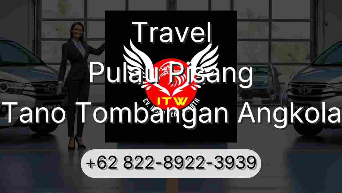 Travel Pulau Pisang Tano Tombangan Angkola
