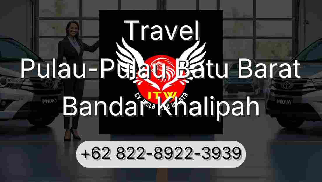 Travel Pulau-Pulau Batu Barat Bandar Khalipah