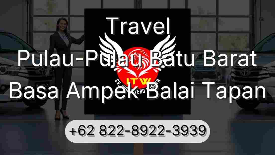 Travel Pulau-Pulau Batu Barat Basa Ampek Balai Tapan