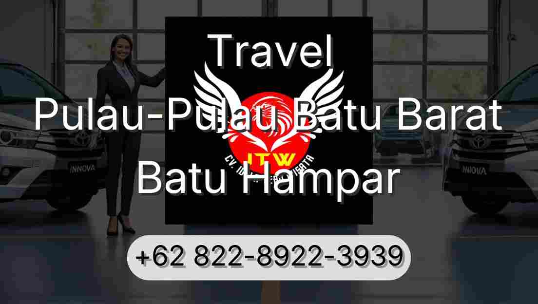 Travel Pulau-Pulau Batu Barat Batu Hampar