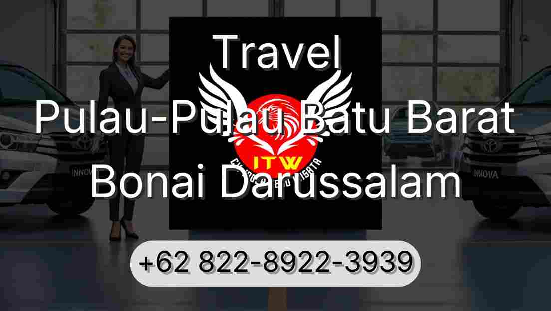 Travel Pulau-Pulau Batu Barat Bonai Darussalam