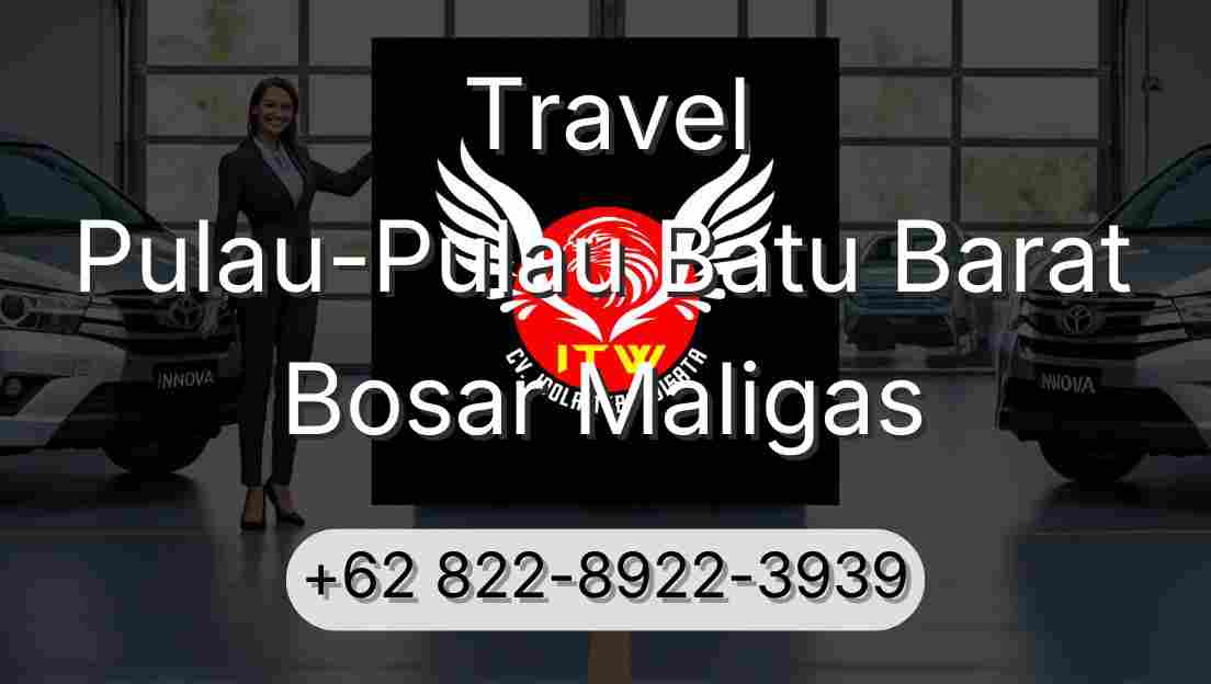 Travel Pulau-Pulau Batu Barat Bosar Maligas