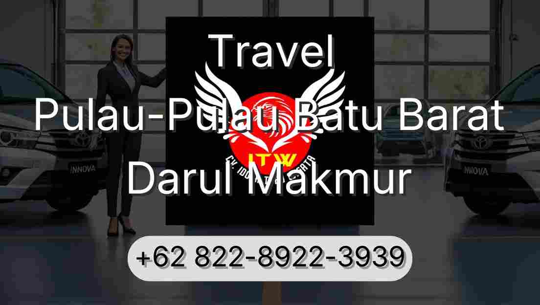 Travel Pulau-Pulau Batu Barat Darul Makmur