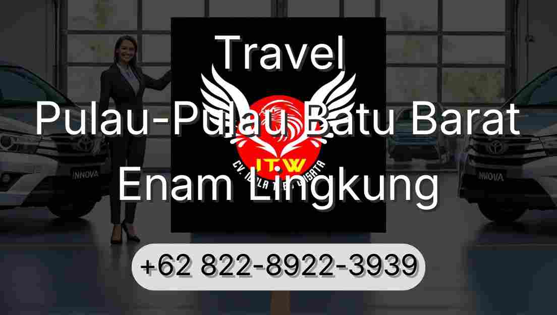 Travel Pulau-Pulau Batu Barat Enam Lingkung