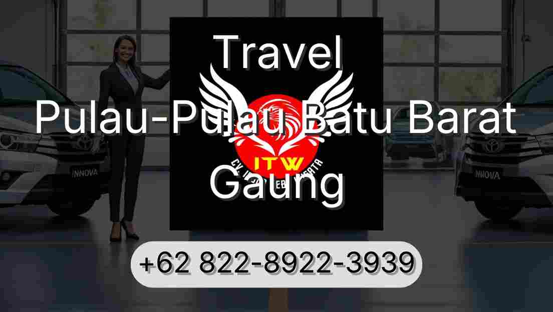 Travel Pulau-Pulau Batu Barat Gaung