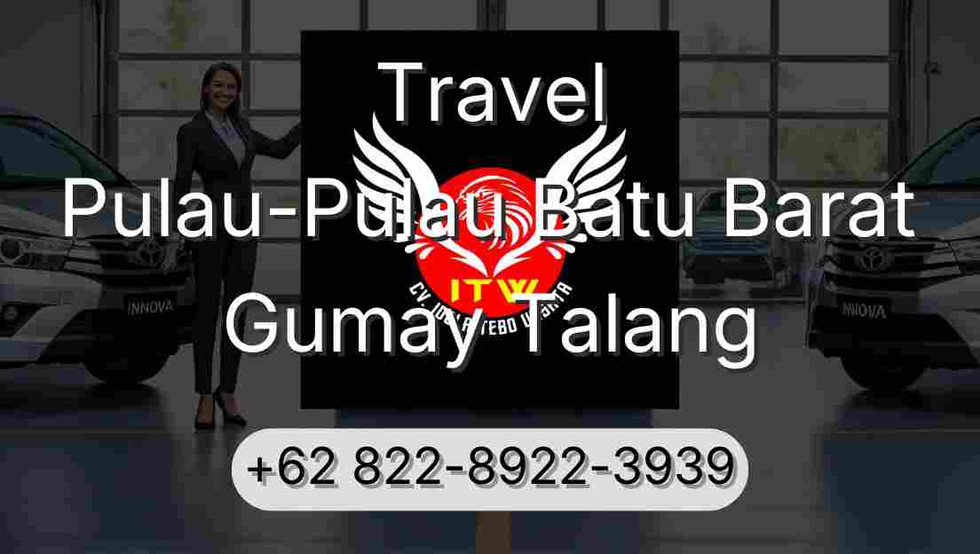 Travel Pulau-Pulau Batu Barat Gumay Talang