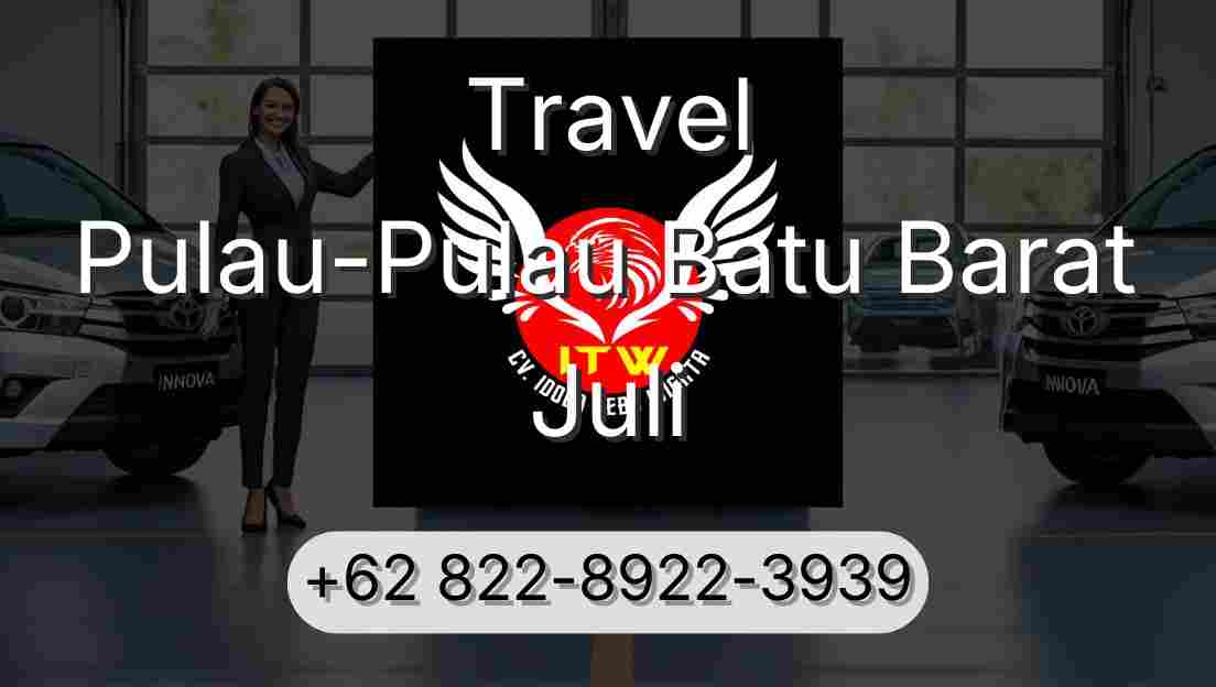 Travel Pulau-Pulau Batu Barat Juli