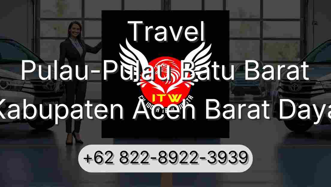 Travel Pulau-Pulau Batu Barat Kabupaten Aceh Barat Daya