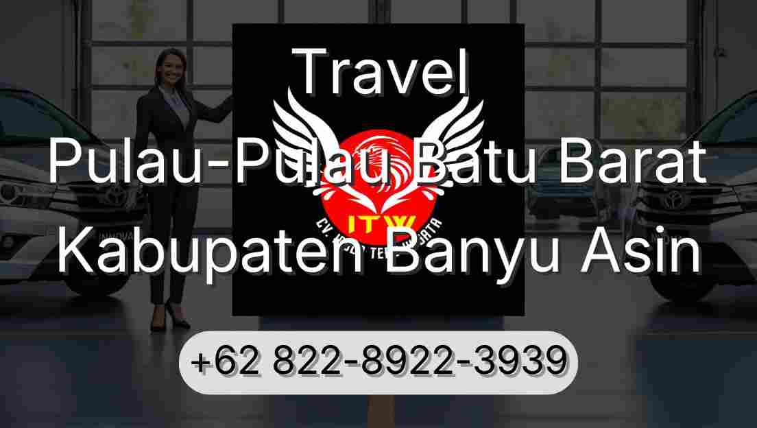 Travel Pulau-Pulau Batu Barat Kabupaten Banyu Asin