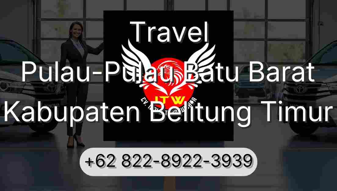 Travel Pulau-Pulau Batu Barat Kabupaten Belitung Timur