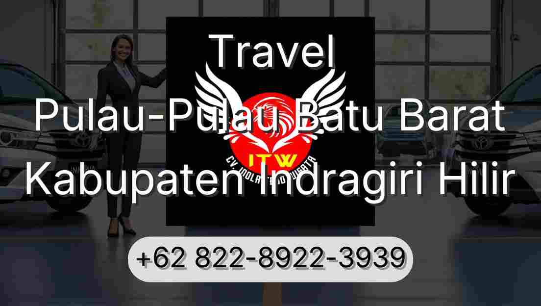 Travel Pulau-Pulau Batu Barat Kabupaten Indragiri Hilir