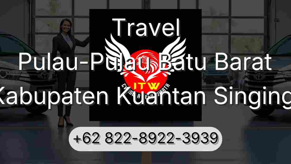 Travel Pulau-Pulau Batu Barat Kabupaten Kuantan Singingi