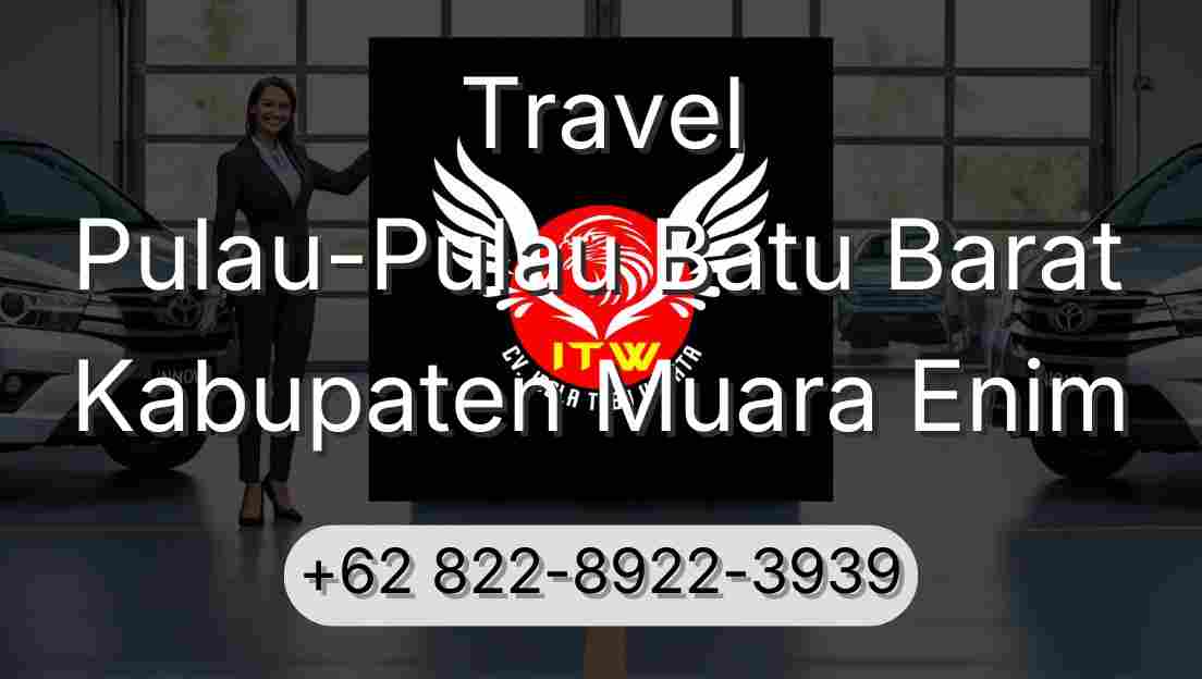 Travel Pulau-Pulau Batu Barat Kabupaten Muara Enim