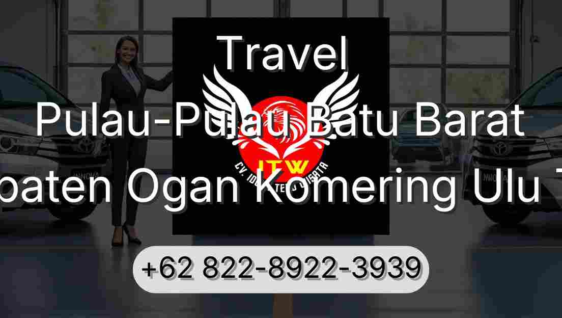 Travel Pulau-Pulau Batu Barat Kabupaten Ogan Komering Ulu Timur
