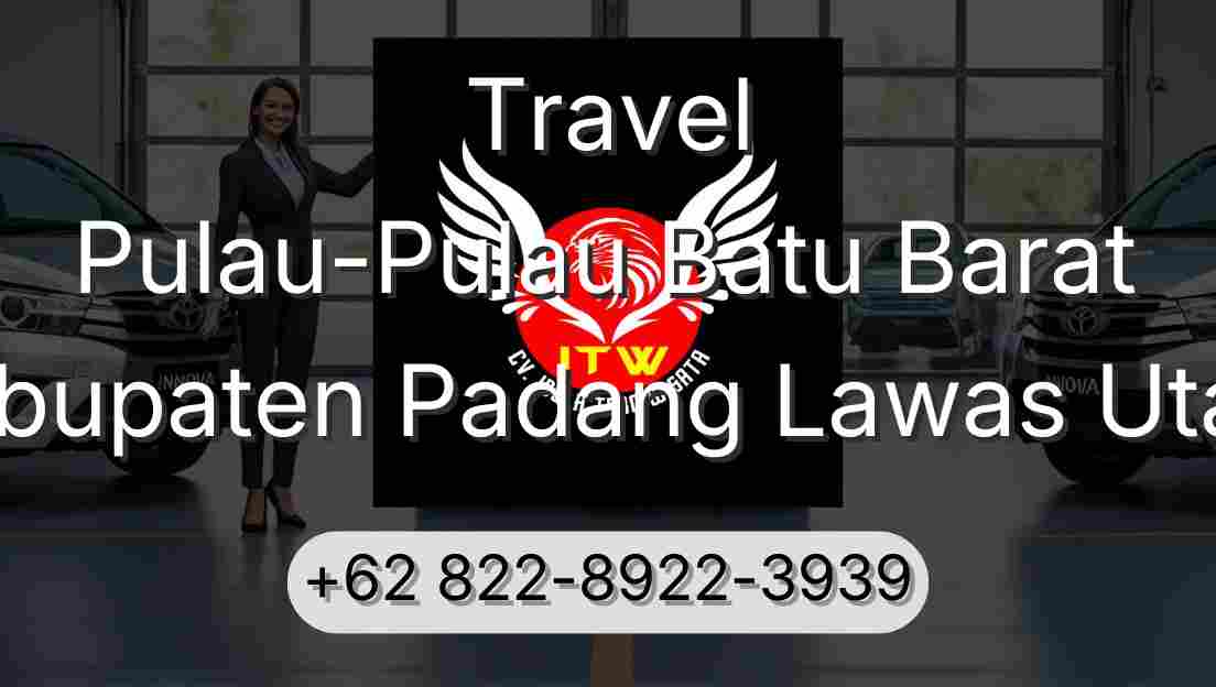 Travel Pulau-Pulau Batu Barat Kabupaten Padang Lawas Utara