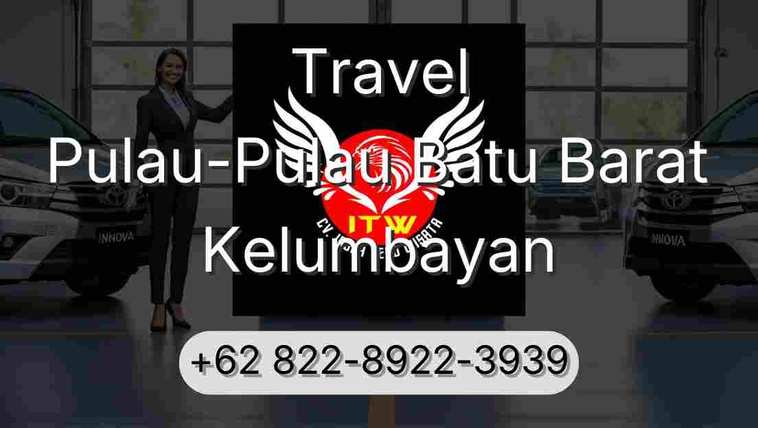Travel Pulau-Pulau Batu Barat Kelumbayan