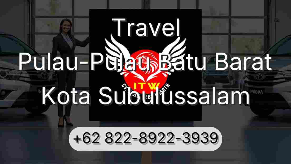Travel Pulau-Pulau Batu Barat Kota Subulussalam