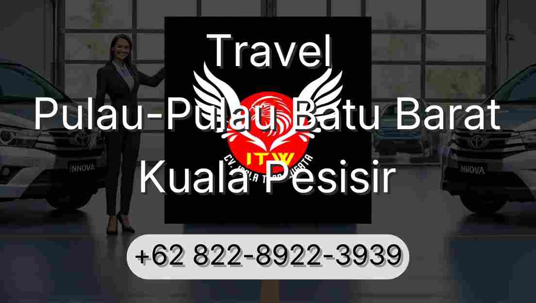 Travel Pulau-Pulau Batu Barat Kuala Pesisir
