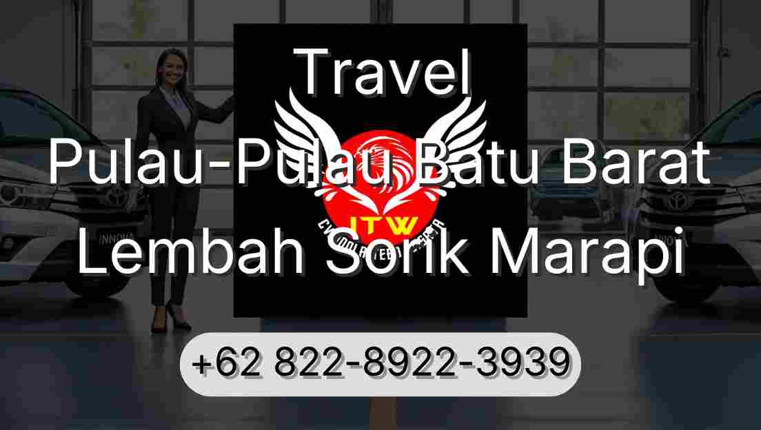 Travel Pulau-Pulau Batu Barat Lembah Sorik Marapi