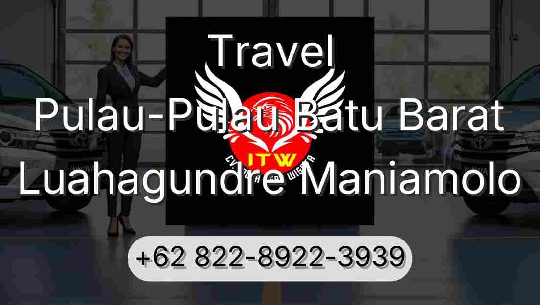 Travel Pulau-Pulau Batu Barat Luahagundre Maniamolo