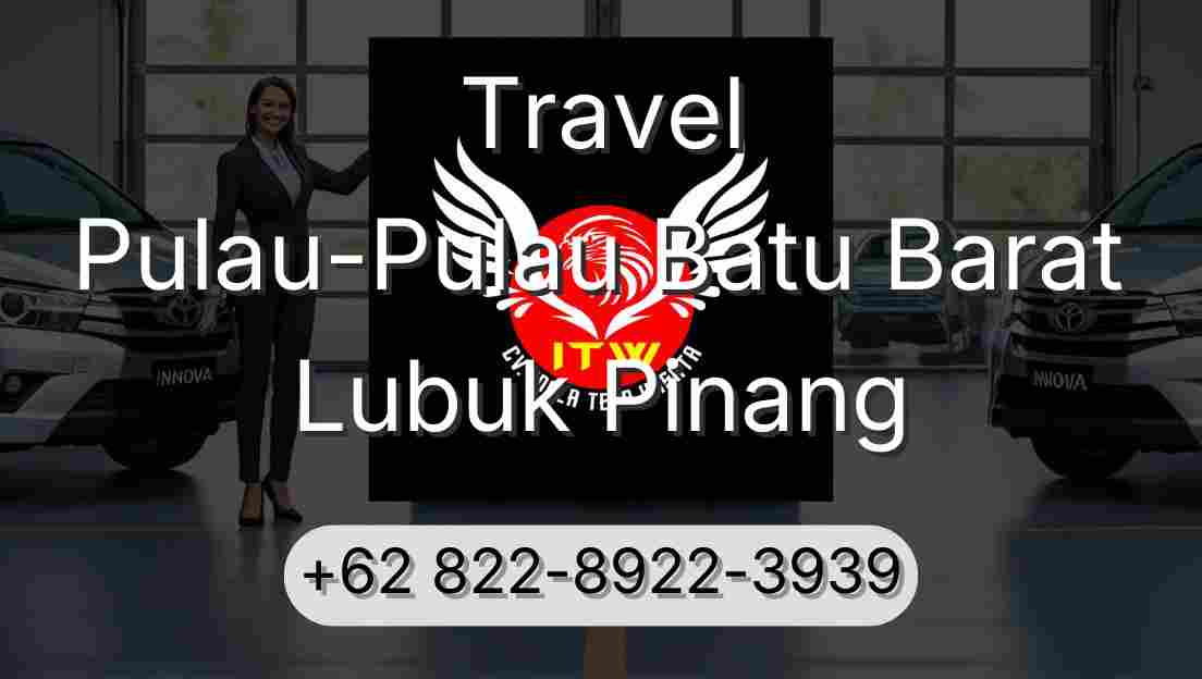 Travel Pulau-Pulau Batu Barat Lubuk Pinang