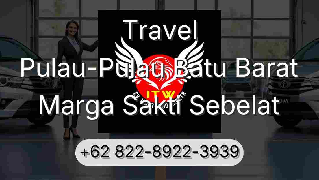 Travel Pulau-Pulau Batu Barat Marga Sakti Sebelat