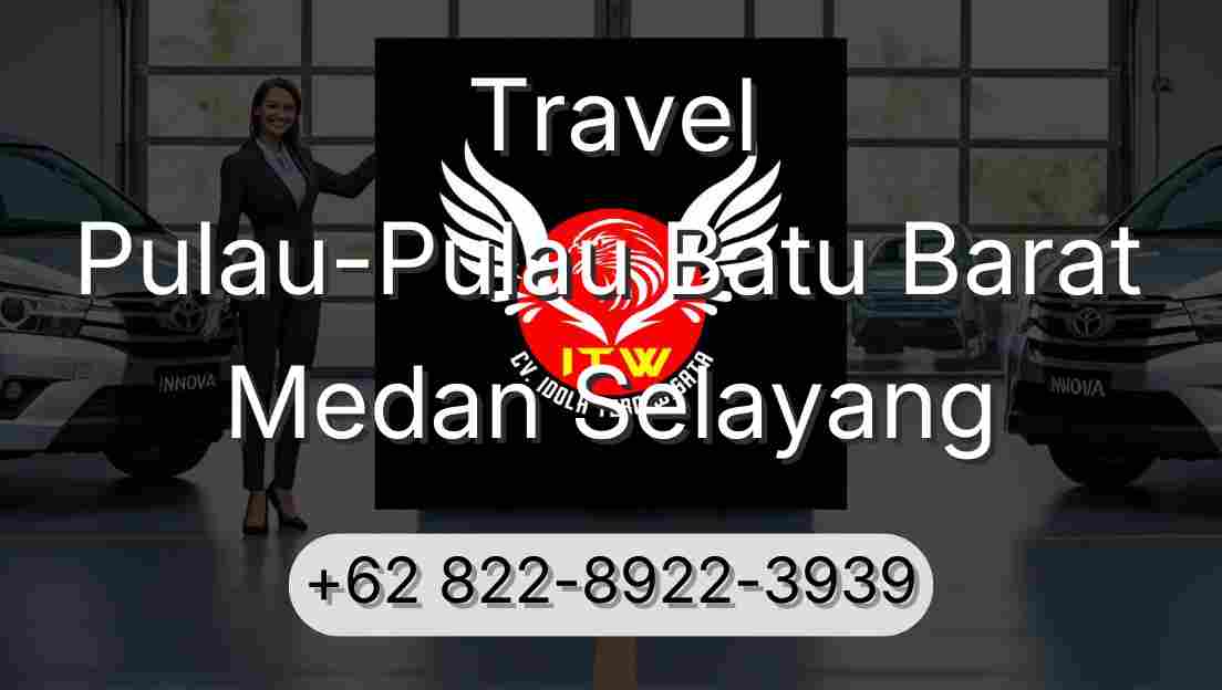 Travel Pulau-Pulau Batu Barat Medan Selayang