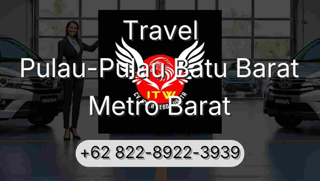 Travel Pulau-Pulau Batu Barat Metro Barat