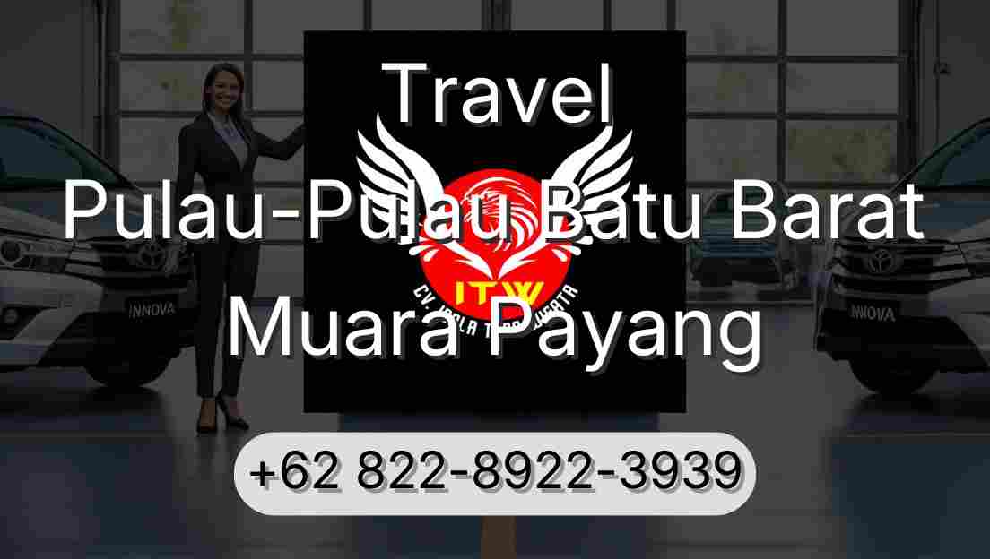 Travel Pulau-Pulau Batu Barat Muara Payang