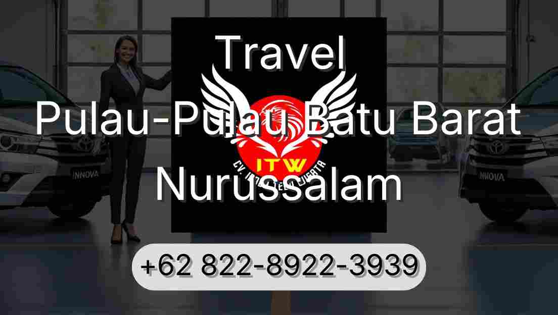 Travel Pulau-Pulau Batu Barat Nurussalam