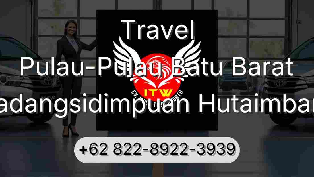 Travel Pulau-Pulau Batu Barat Padangsidimpuan Hutaimbaru