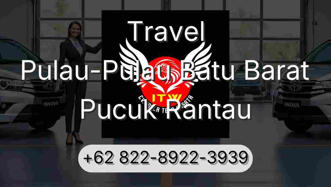 Travel Pulau-Pulau Batu Barat Pucuk Rantau