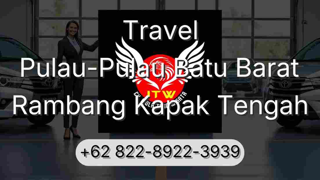 Travel Pulau-Pulau Batu Barat Rambang Kapak Tengah