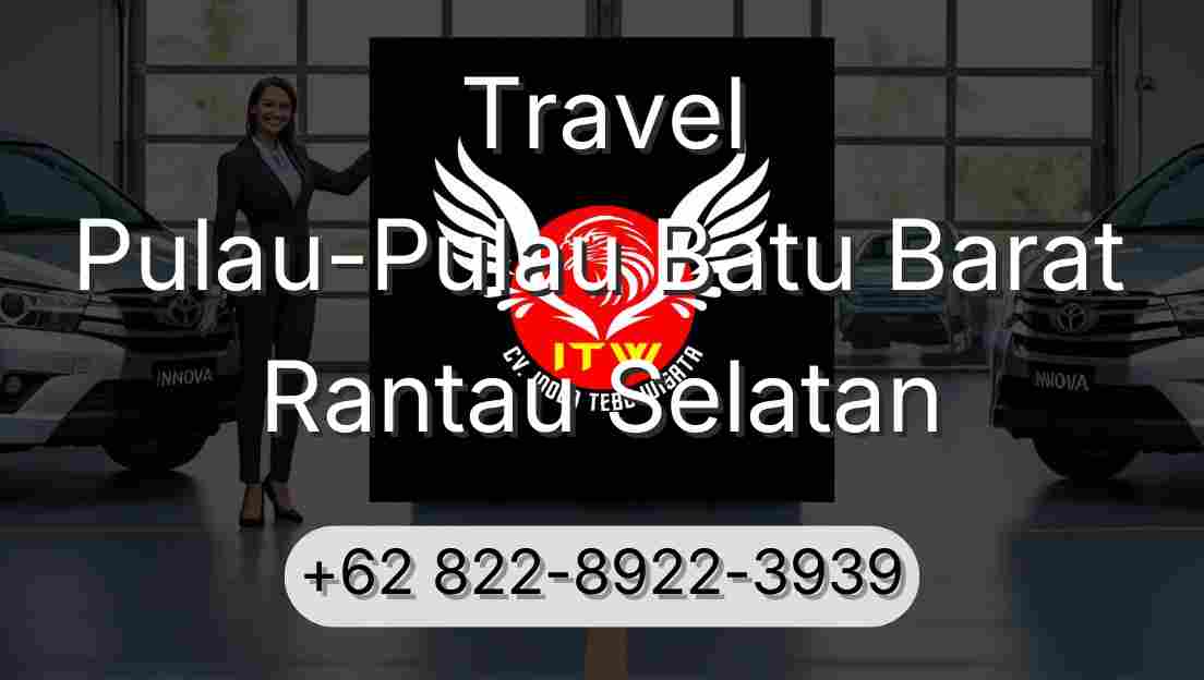 Travel Pulau-Pulau Batu Barat Rantau Selatan