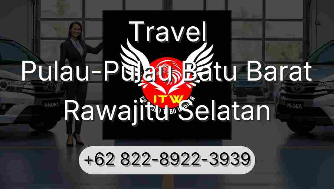 Travel Pulau-Pulau Batu Barat Rawajitu Selatan