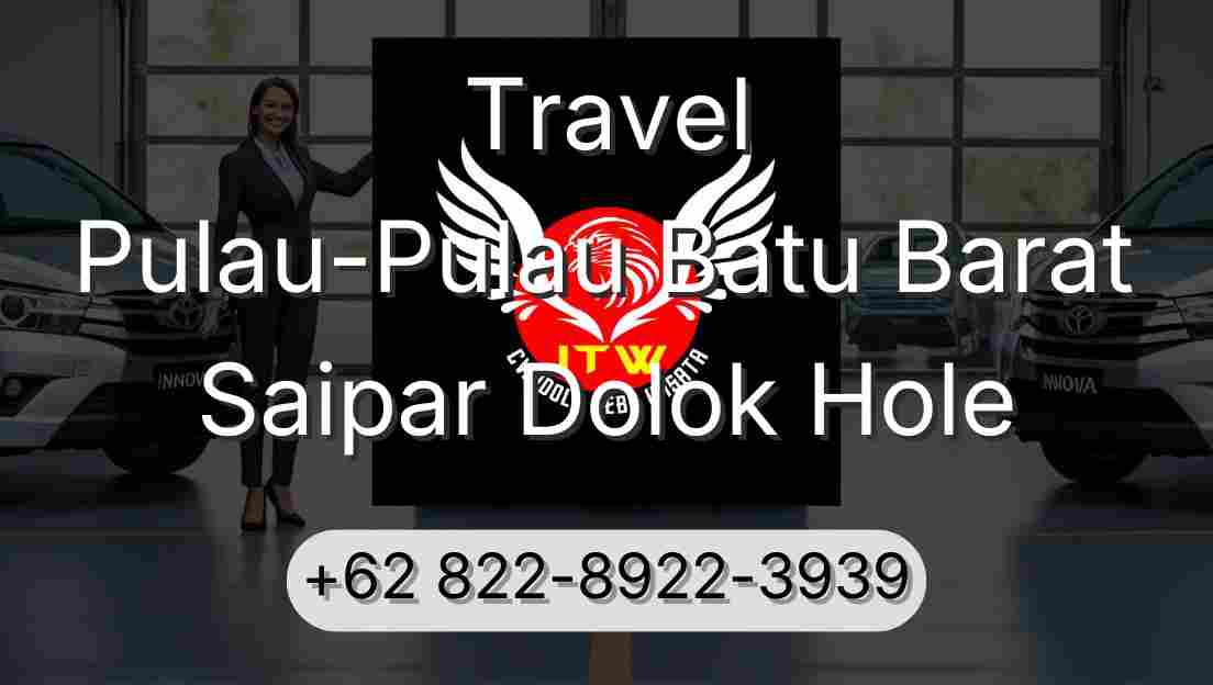 Travel Pulau-Pulau Batu Barat Saipar Dolok Hole