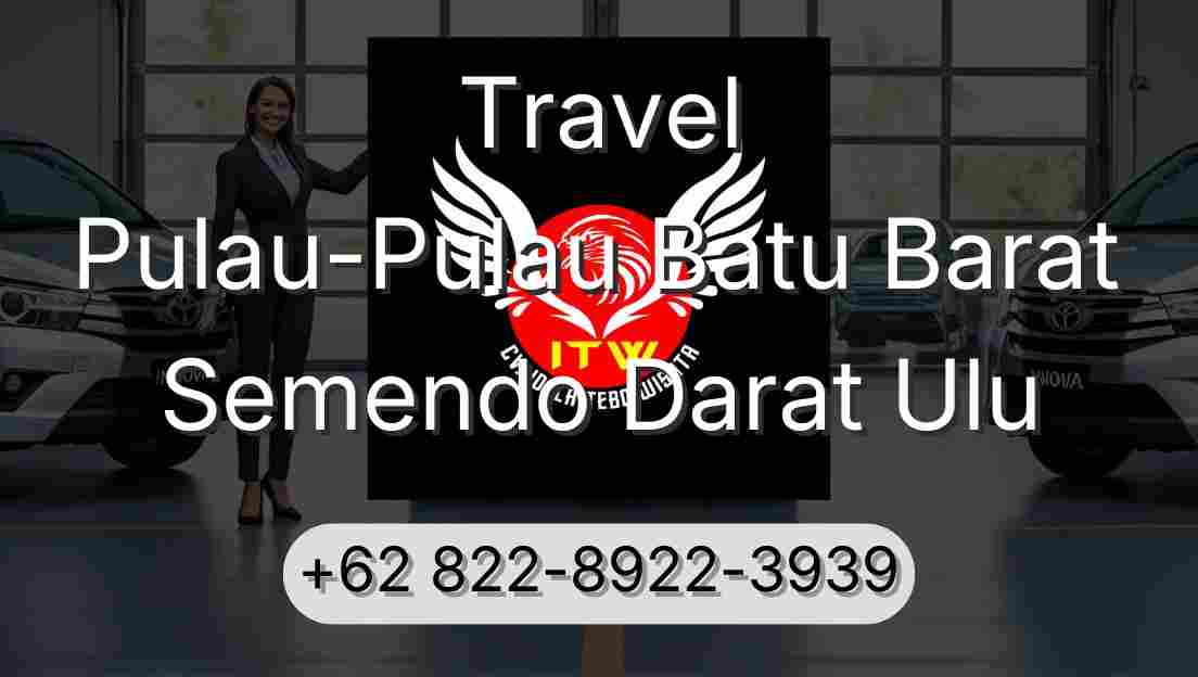 Travel Pulau-Pulau Batu Barat Semendo Darat Ulu