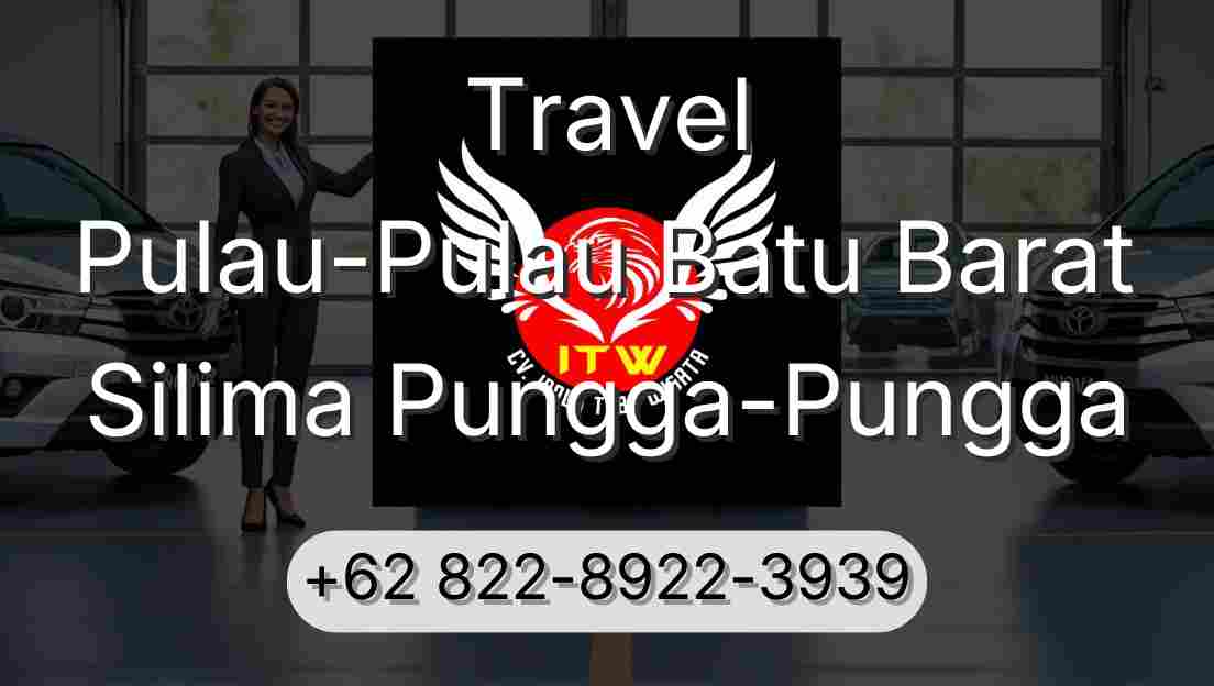 Travel Pulau-Pulau Batu Barat Silima Pungga-Pungga